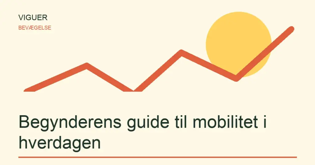 Begynderens guide til mobilitet i hverdagen